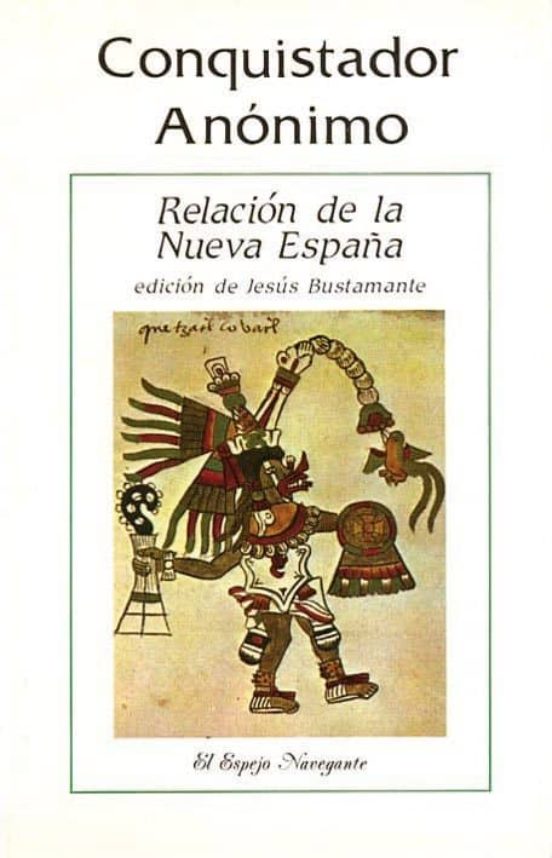 Conquistador Anonimo Relacion de la Nueva España