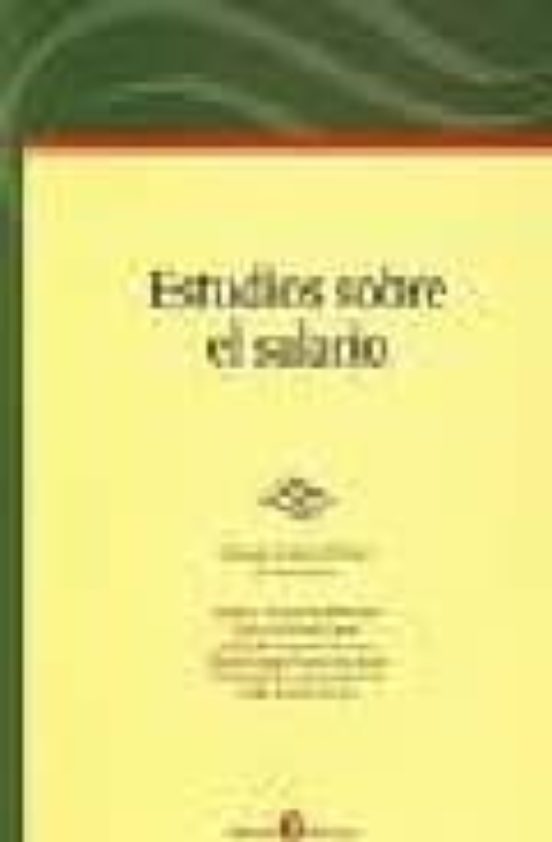 Estudios Sobre El Salario