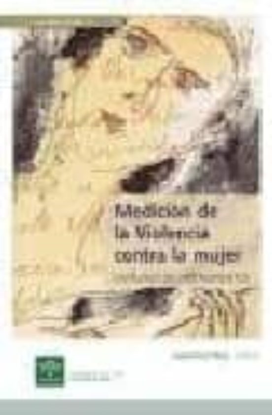 Medicion De La Violencia Contra La Mujer: Catalogo De Instrumento S