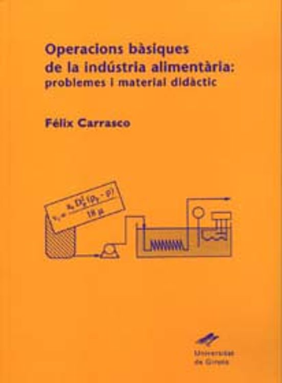 Operacions Bàsiques De La Indústria Alimentària: Problemes I Material Didàctic