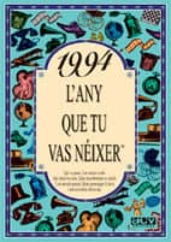 1994 El Año Que Tú Naciste