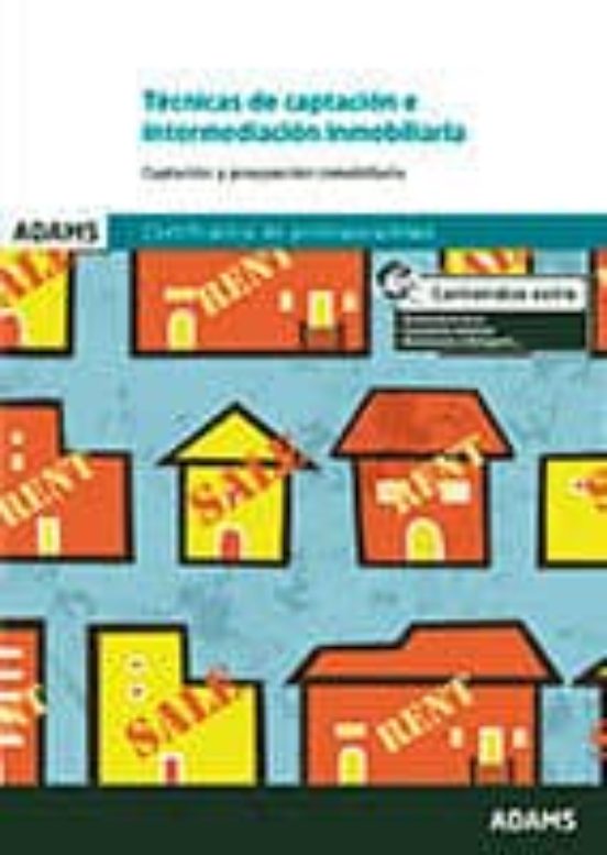 Técnicas De Captación E Intermediación Inmobiliaria. Unidad Formativa
