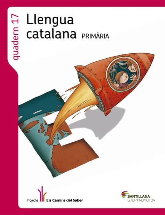 Quadern 17 Llengua 6 Primaria 2 Trim Els Camins Del Saber 2014