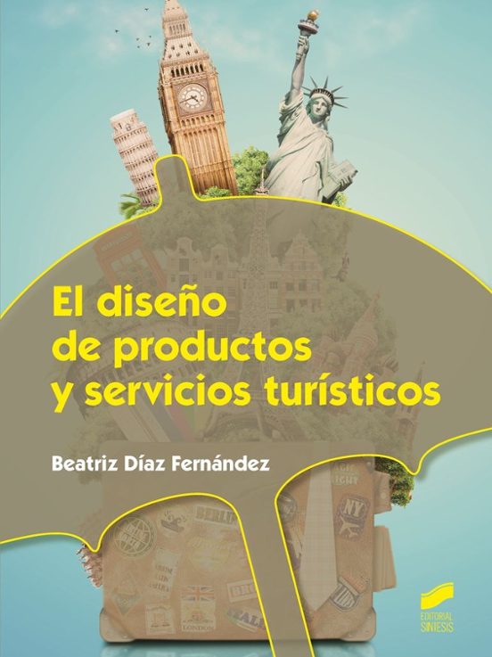 El Diseño De Productos Y Servicios Turísticos