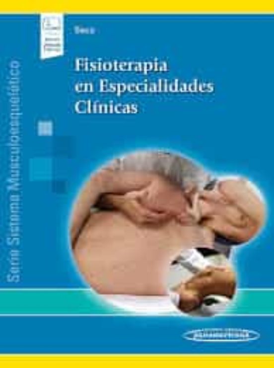 Fisioterapia En Especialidades Clinicas + Version Digital