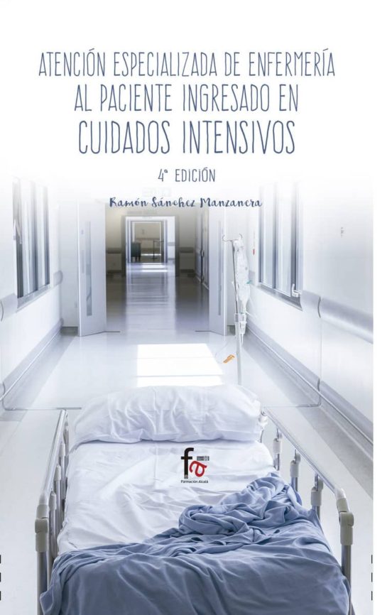 Atencion Especializada En Enfermeria Al Paciente Ingresado En Cuidados