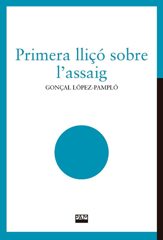 Primera Lliçó Sobre L'assaig