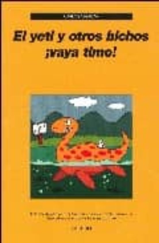 El Yeti Y Otros Bichos ¡vaya Timo!