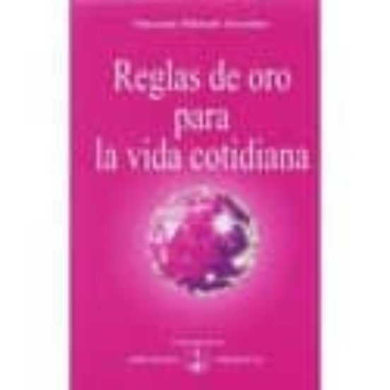 Reglas De Oro Para La Vida Cotidiana