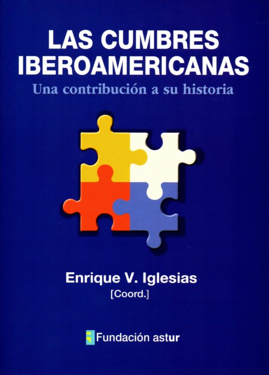 Las Cumbres Iberoamericanas: Una Contribución A Su Historia