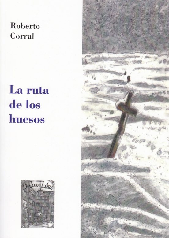 La Ruta De Los Huesos