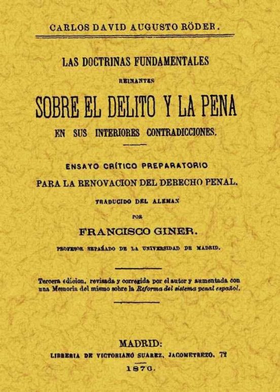 Doctrinas Fundamentales Reinantes Sobre El Delito Y La Pena En Su Inte