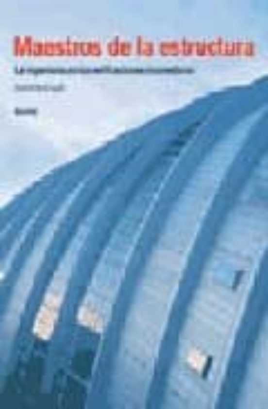 Maestros De La Estructura: La Ingenieria De Las Edificaciones Inn Ovad