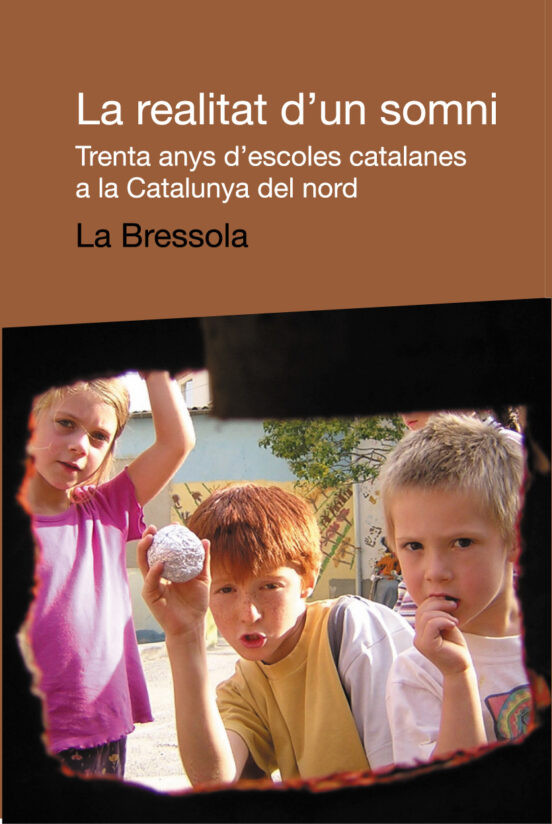La Realitat D un Somni: Trenta Anys D Escoles Catalanes a la Cata Luny