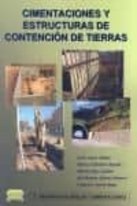 Cimentaciones Y Estructuras De Contencion De Tierras