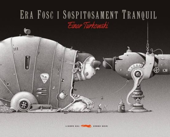 Era Fosc I Sospitosament Tranquil