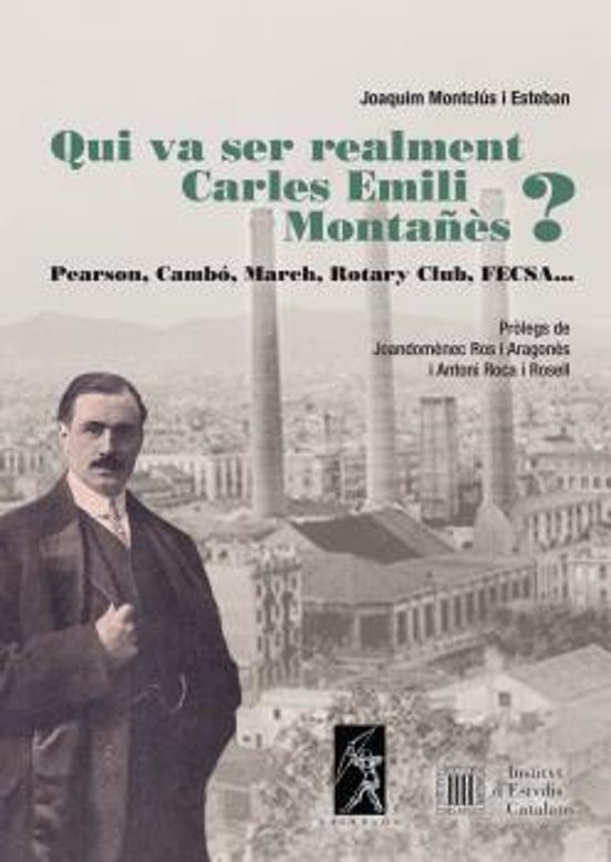 Qui Va Ser Realment Carles Emili Montañes?