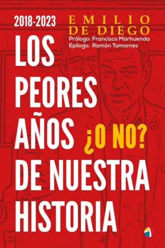 2018-2023 Los peores años de nuestra historia ¿O no?