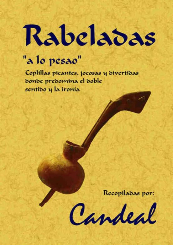 Rabeladasa Lo Pesao: Coplillas Picantes Jocosas Y Divertidas Do Nde Pr