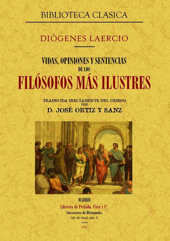 Vidas Opiniones Y Sentencias De Los Filosofos Mas Ilustres