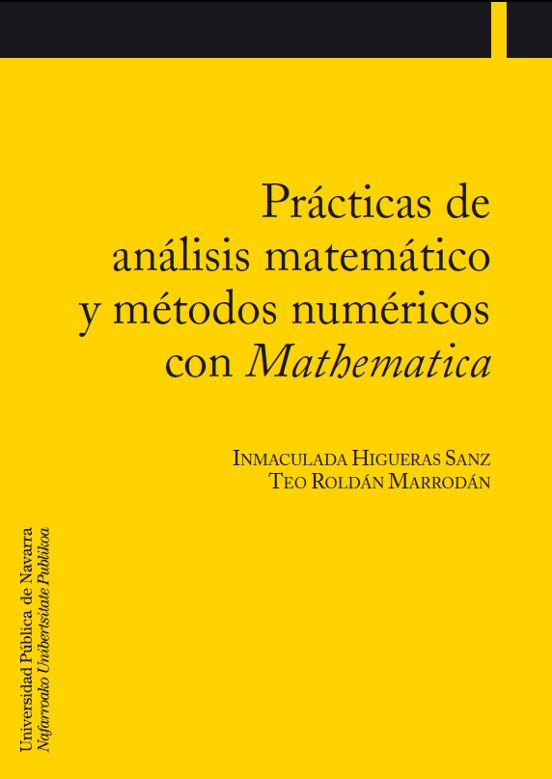 Practicas De Analisis Matematico Y Metodos Numericos Con Mathemat Ica