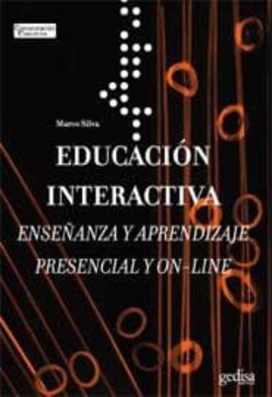 Educacion Interactiva: Enseñanza y Aprendizaje Virtual y Presenci al