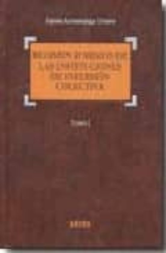 Régimen Jurídico De Las Instituciones De Inversión Colectiva