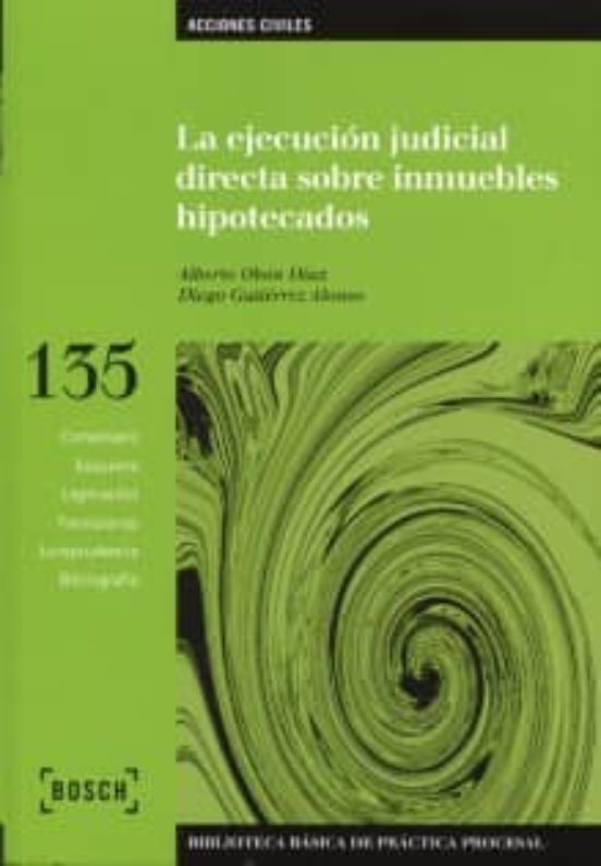 Ejecucion Judicial Directa Sobre Inmuebles Hipotecarios