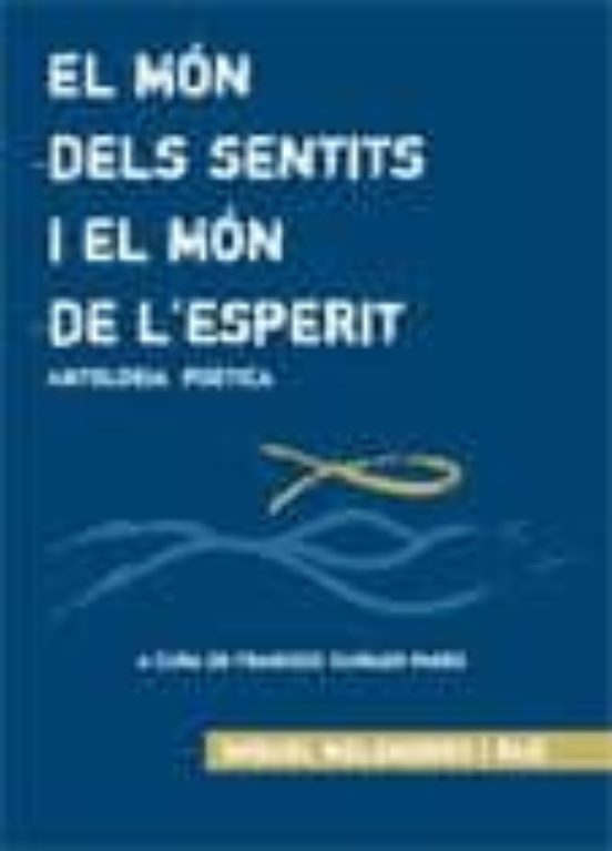 El Mon Dels Sentits I El Mon De Lesperit