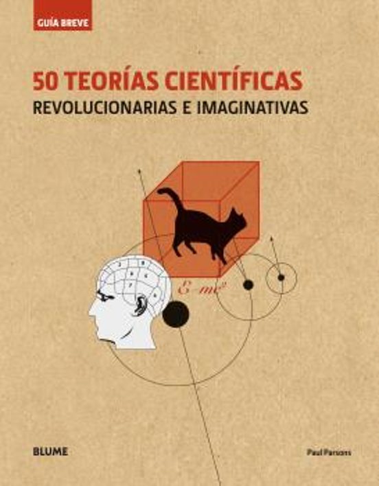 Guia Breve 50 Teorias Cientificas : Revolucionarias E Imagina