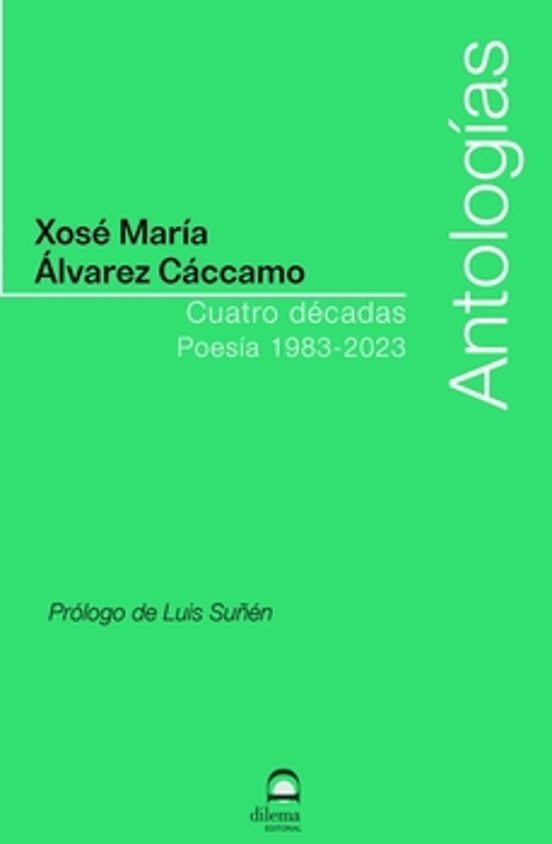Cuatro Décadas. Poesía 1983-2023