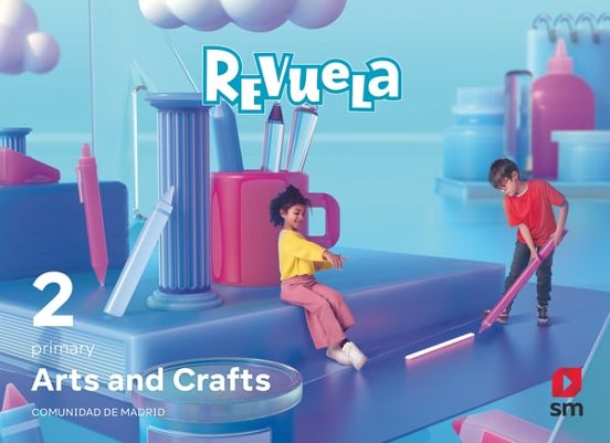 Arts & Crafts 2º Educacion Primaria Proyecto Revuela Madrid Ed 2023