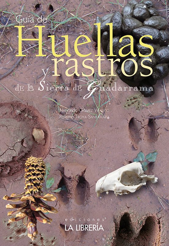 Guia De Huellas Y Rastros De La Sierra De Guadarrama