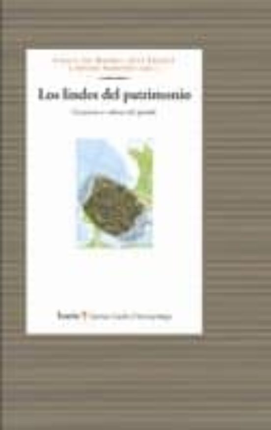 Los Lindes Del Patrimonio: Consumo Y Valores Del Pasado