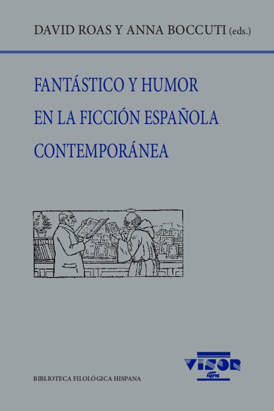 Fantástico Y Humor En La Ficción Española Contemporánea