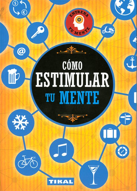 Cómo Estimular Tu Mente