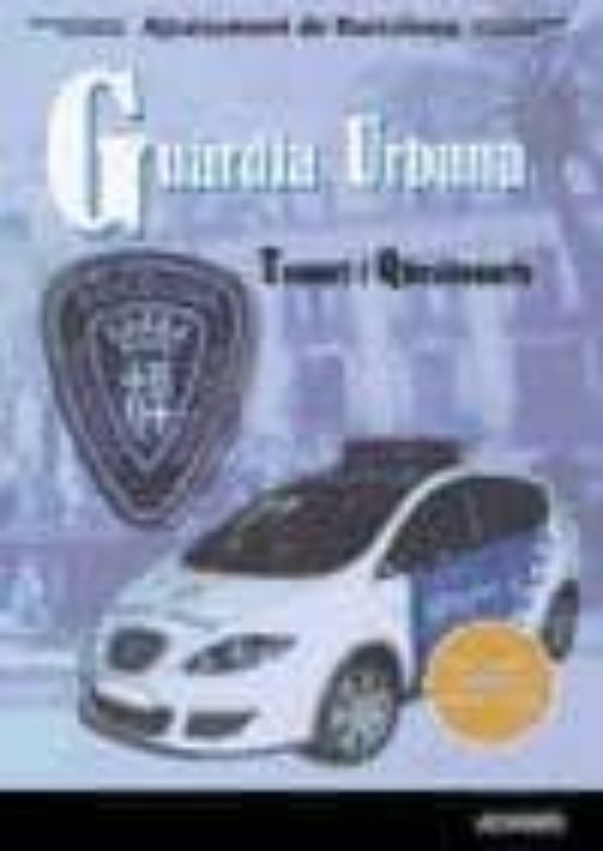 Guardia Urbana Ajuntament De Barcelona: Temari Qüestionaris