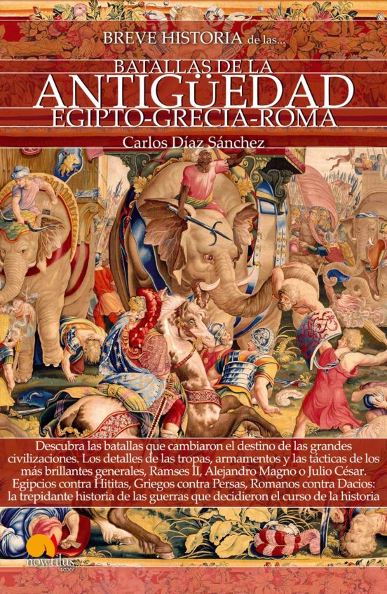 Breve Historia De Las Batallas De La Antigüedad
