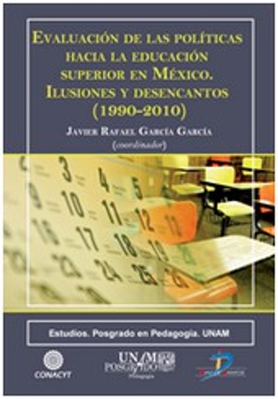 Evaluacion de las Politicas Hacia la Educacion Superior en Mexico
