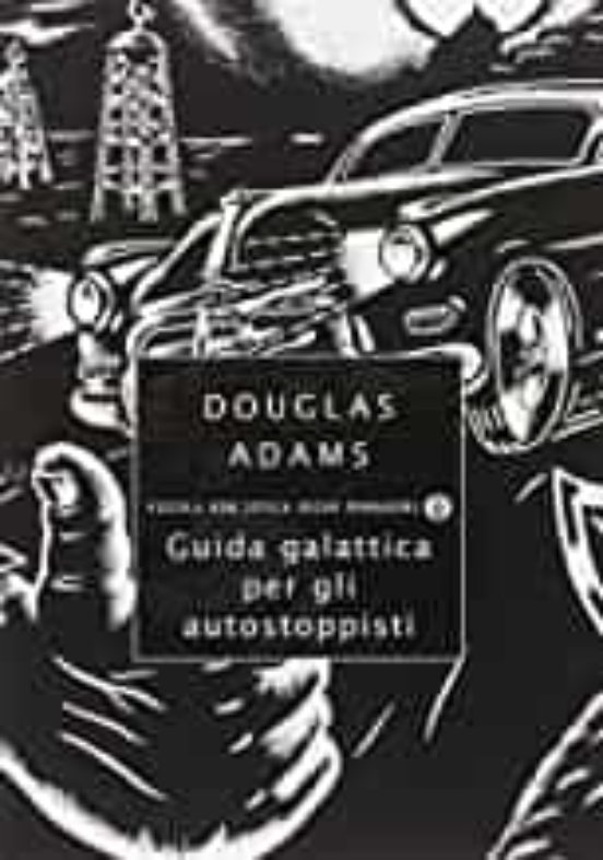 Guida Galattica Per Gli Autostoppisti