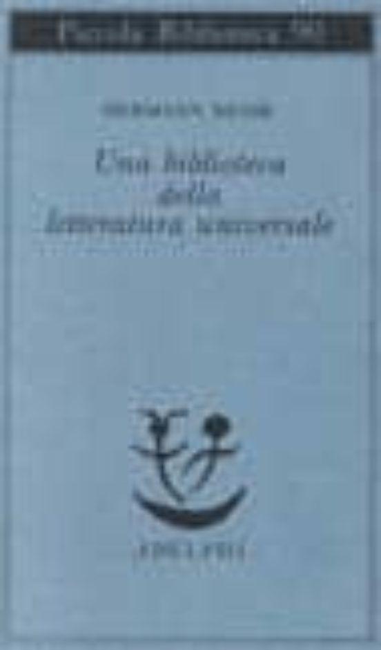 Una Biblioteca Della Letteratura Universale