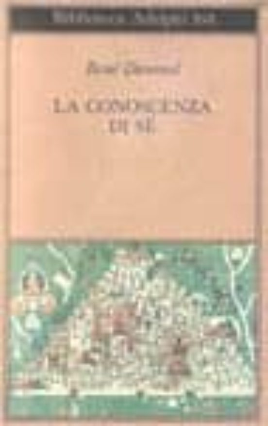 La Conoscenza Di Se: Scritti e Lettere