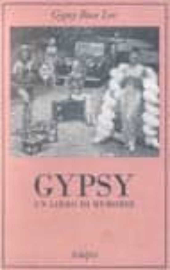 Gypsy. Un Libro Di Memorie