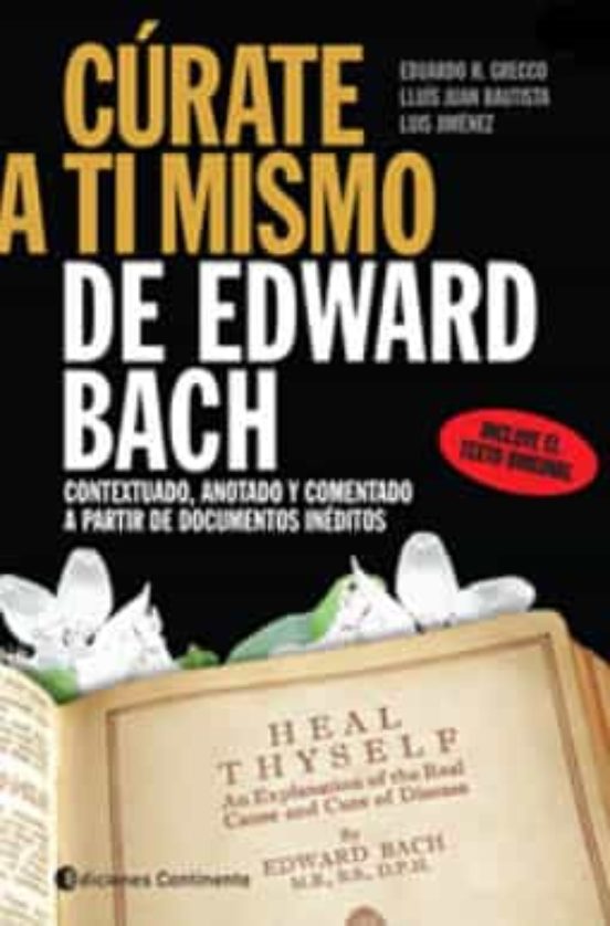 Curate A Ti Mismo De Edward Bach: Contextuado Anotado Y Comentad O A P