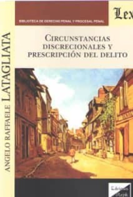 Circunstancias Discrecionales Y Prescripcion Del Delito 2018