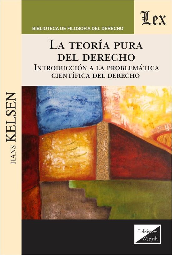 Teoria Pura Del Derecho La. Introduccion A La Problematica Cient Ifica