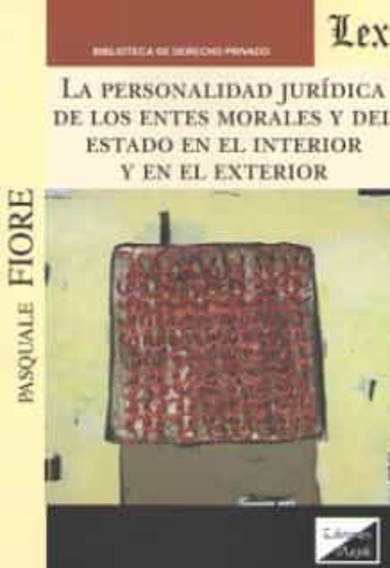 Personalidad Juridica De Los Entes Morales Y Del Estado En El Int Erio