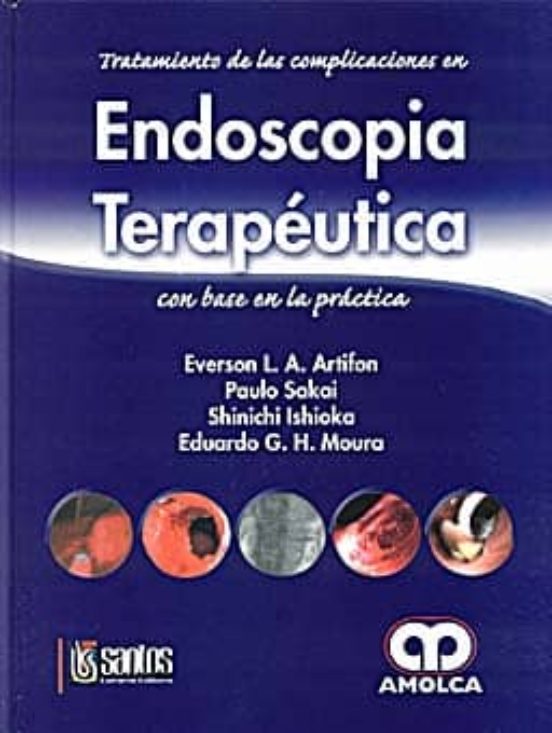 Tratamiento De Las Complicaciones En Endoscopia Terapeutica Con B Ase