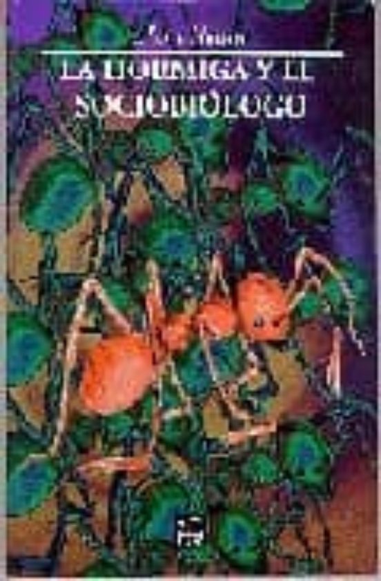 La Hormiga y el Sociobiologico