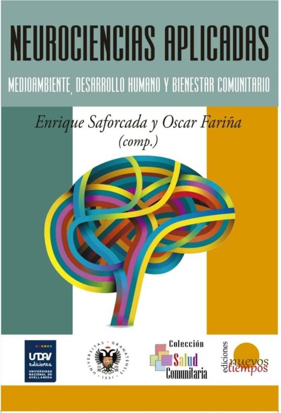 Neurociencias Aplicadas: Medioambiente Desarrollo Humano Y Bienestar C